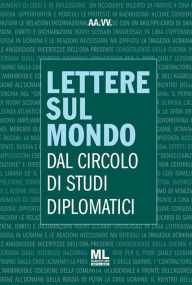 Title: Lettere sul Mondo: Dal Circolo di Studi Diplomatici, Author: AA.VV.