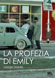 Title: La profezia di Emily, Author: Giorgio Stabile