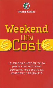 Title: Weekend Low Cost, Author: Touring Editore