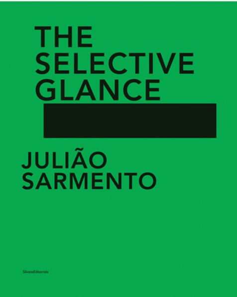 Julião Sarmento: The Selective Glance