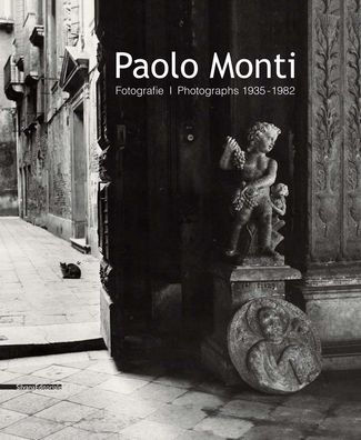 Paolo Monti: Photographs 1935-1982