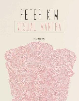 Peter Kim: Visual Mantra
