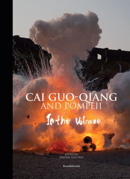 Cai Guo-Qiang and Pompeii: In the Volcano