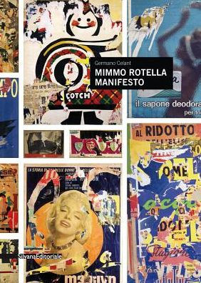 Mimmo Rotella: Manifesto