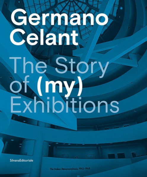 Germano Celant: The Story of (MY) Exhibitions