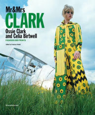 Audio books download mp3 free Mr & Mrs Clark: Ossie Clark and Celia Birtwell: Fashion and Prints MOBI