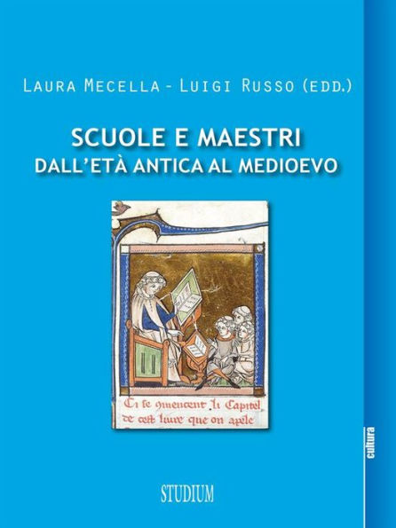 Scuole e maestri dall'età antica al Medioevo