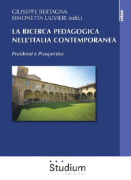 Title: La ricerca pedagogica nell'Italia contemporanea: Problemi e Prospettive, Author: Giuseppe Bertagna