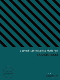 Title: La Shoah oggi, Author: Sante Maletta