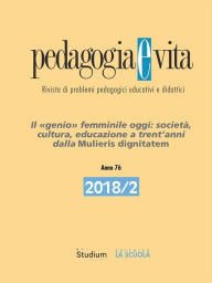 Title: Pedagogia e Vita 2018/2: Il «genio» femminile oggi: società, cultura, educazione a trent'anni dalla Mulieris dignitatem, Author: AA.VV.