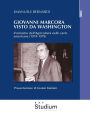 Giovanni Marcora visto da Washington: Il ministro dell'Agricoltura nelle carte americane (1974-1979)