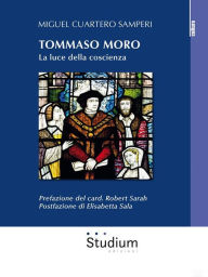 Title: Tommaso Moro: La luce della coscienza, Author: Tommaso Moro