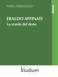 Title: Eraldo Affinati: La scuola del dono, Author: Fabio Pierangeli