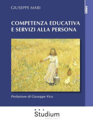 Title: Competenza educativa e servizi alla persona, Author: Giuseppe Mari