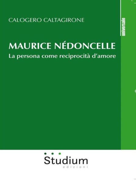 Maurice Nédoncelle: La persona come reciprocità d'amore