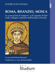 Title: Roma, Bisanzio, Mosca: Le concezioni di 