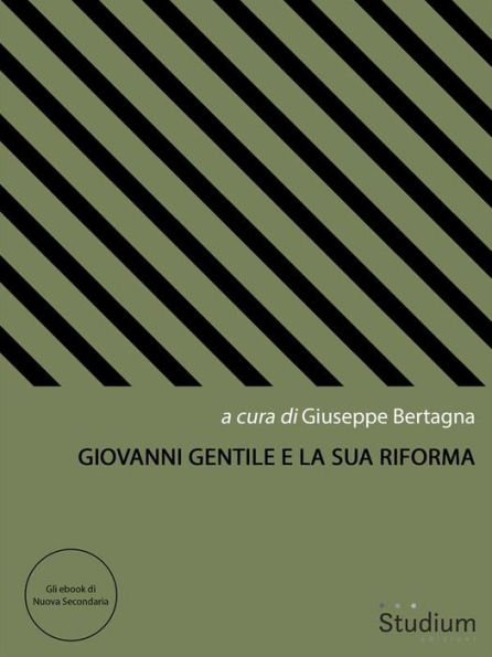 Giovanni Gentile e la sua riforma