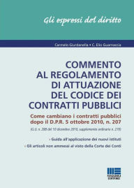 Title: Commento al Regolamento di attuazione del Codice dei contratti pubblici, Author: C. Giurdanella - C.E. Guarnaccia