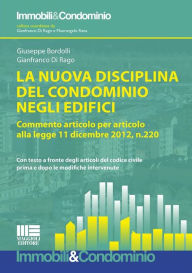 Title: La nuova disciplina del condominio negli edifici, Author: Giuseppe Bordolli