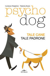 Title: Psychodog: Tale cane tale padrone, Author: Allura