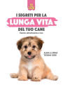 I segreti per la lunga vita del tuo cane: Esercizi, alimentazione e cure