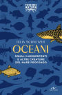 Oceani: Squali luminescenti e altre creature del mare profondo
