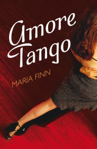Title: Amore Tango, Author: Maria Finn