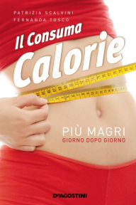 Title: Il consuma calorie, Author: Patrizia Scalvini