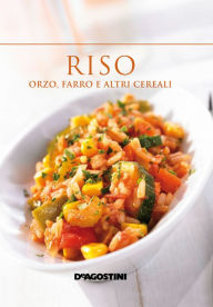 Title: Riso, orzo, farro e altri cereali, Author: Aa. Vv.