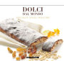 Dolci dal mondo. Specialità senza frontiere