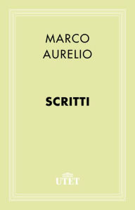 Title: Scritti, Author: Marco Aurelio