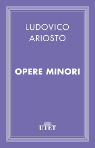 Title: Opere minori, Author: Ludovico Ariosto