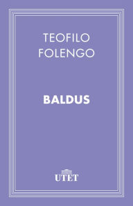 Title: Baldus, Author: Teofilo Folengo