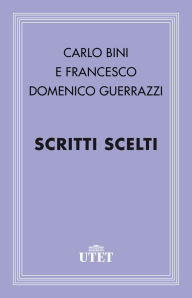 Title: Scritti scelti, Author: Carlo Bini