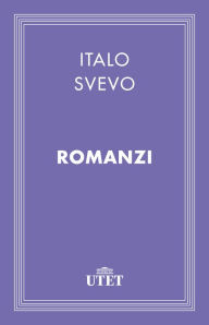 Title: Romanzi, Author: Italo Svevo