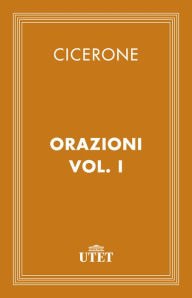 Title: Orazioni/Vol. I, Author: Cicerone