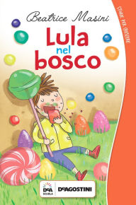 Title: Lula nel bosco, Author: Beatrice Masini