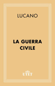 Title: La guerra civile, Author: Lucano