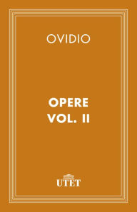 Title: Opere/Vol. II, Author: Ovidio