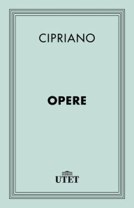 Title: Opere, Author: Cipriano