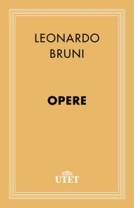 Title: Opere, Author: Leonardo Bruni