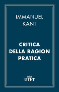 Title: Critica della ragion pratica, Author: Immanuel Kant