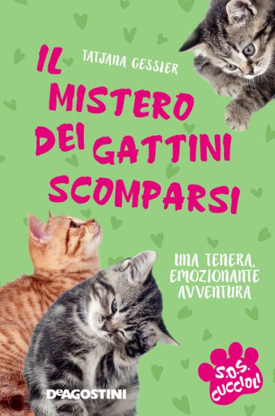 Il mistero dei gattini scomparsi. SoS Cuccioli. Vol. 2