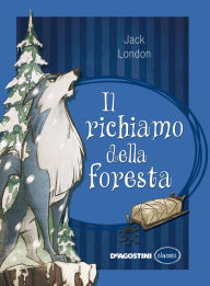 Title: Il richiamo della foresta, Author: Jack London