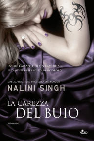 Title: La carezza del buio: Guild Hunter [vol. 2], Author: Nalini Singh