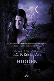 Title: Hidden: La Casa della Notte [vol. 10], Author: P. C. Cast