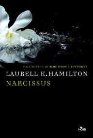 Title: Narcissus: Un'avventura di Anita Blake, Author: Laurell K. Hamilton