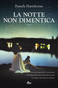 Title: La notte non dimentica, Author: Pamela Hartshorne