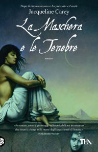 Title: La maschera e le tenebre: Le storie di Terre d'Ange - La saga di Phèdre [vol. 3], Author: Jacqueline Carey