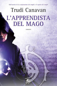 Title: L'apprendista del mago, Author: Trudi Canavan